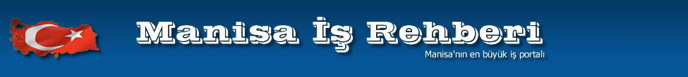 Manisa İş Rehberi Manisa İş Rehberi